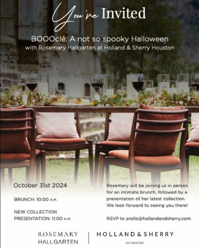 You’re invited! 🎃✨

Join @rosemaryhallgarten at @hollandandsherry_houston on October 31 for a special, NOT SO SPOOKY brunch and presentation at 10:00 AM! 

📍Holland & Sherry 
Suite 131 
RSVP to arollo@hollandandsherry.com
.
.
.
#hollandandsherry #interiordesign #decorativecenterhouston #houstondesigner