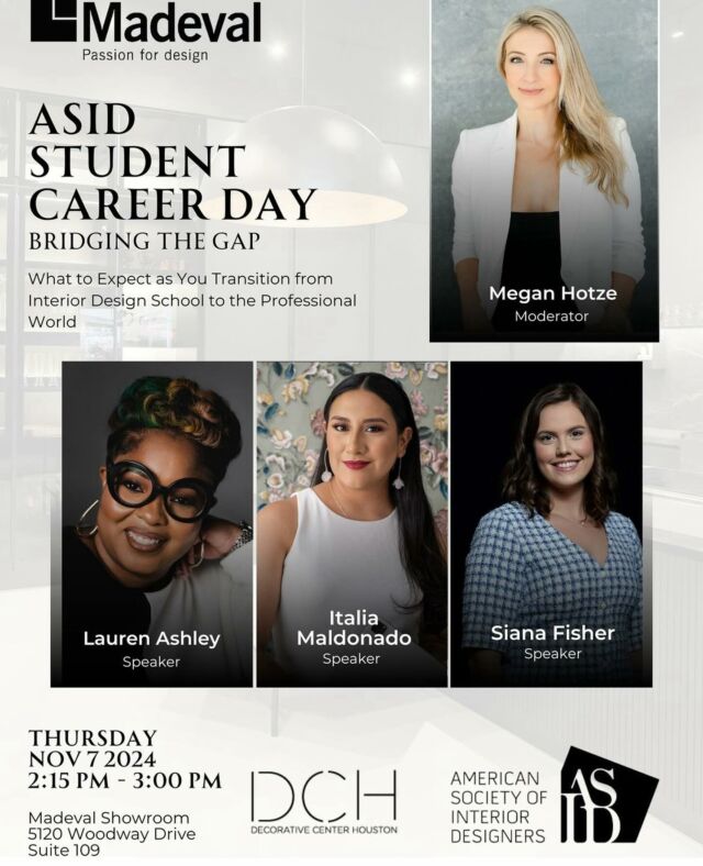 📯Calling all aspiring interior designers! 

We’re thrilled to invite you to join us at Madeval for an exciting ASID Student Career Day event! Megan Hotze will be moderating an engaging and informative panel with talented interior designers Lauren Ashley, Italia Maldonado, and Siana Fisher. 

This is a unique opportunity to gain real-world insights and advice as they share their experiences on making the transition from student to professional in the dynamic world of interior design.
Event Details:
Date: November 7th
Time: 2:15 PM - 3:00 PM
Location: Madeval, Suite 109

Come ready for a fun, knowledge-packed session as we dive into what to expect, how to navigate challenges, and the skills that will help you stand out as you step into your careers. 

We look forward to seeing you there!
.
.
.
#interiordesign #decorativecenterhouston #interiordesignevents #houstoninteriors